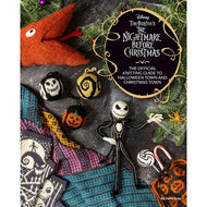 Tim Burton's The Nightmare Before Christmas: The Official Knitting Guide to Halloween Town and Christmas